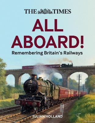 The Times All Aboard! - Julian Holland