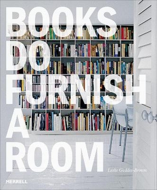 Books Do Furnish a Room: Organize, Display, Store