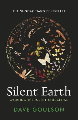 Silent Earth - Dave Goulson