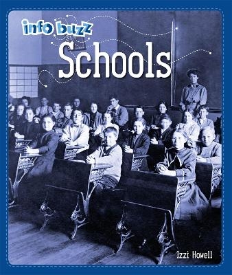 Info Buzz: History: Schools - Izzi Howell