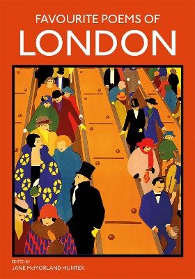 Favourite Poems of London - Jane McMorland Hunter
