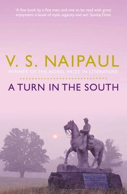 Turn in the South -  V.S. Naipaul