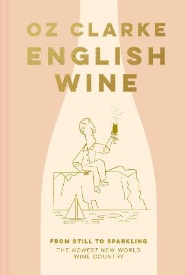 English Wine - Oz Clarke