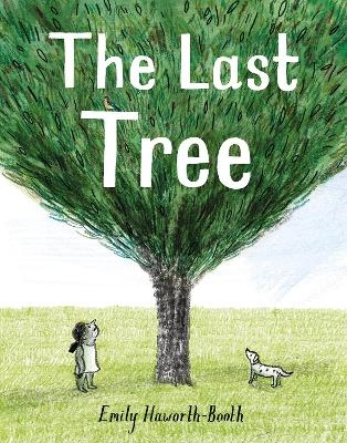 The Last Tree - Emily Haworth-Booth