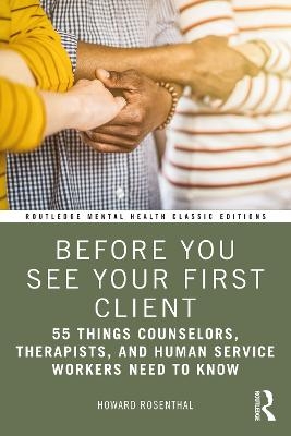 Before You See Your First Client - Howard Rosenthal