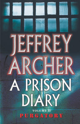 Prison Diary Volume II -  Jeffrey Archer