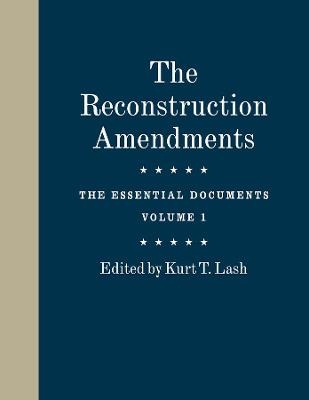 The Reconstruction Amendments - Kurt T Lash