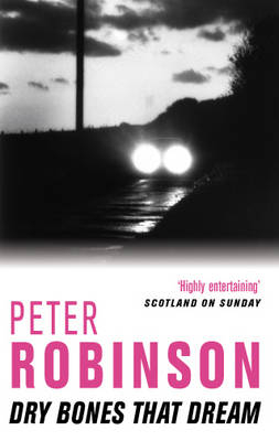 Dry Bones That Dream -  Peter Robinson