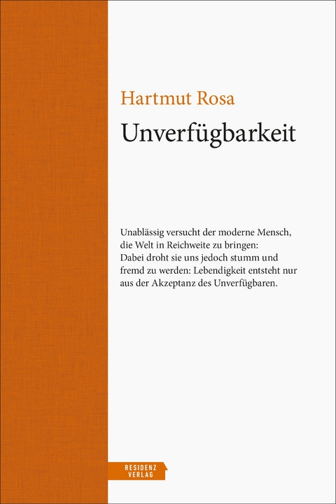 Unverf&uuml;gbarkeit - Hartmut Rosa