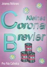 Kleines Corona-Brevier - Johannes Rothkranz