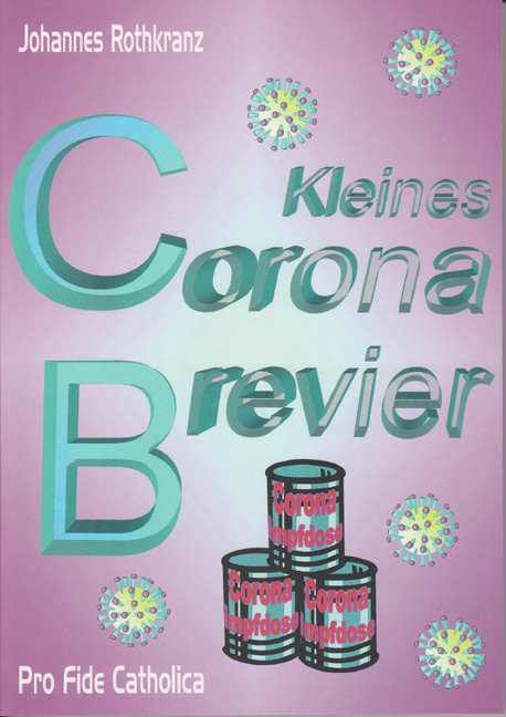 Kleines Corona-Brevier - Johannes Rothkranz