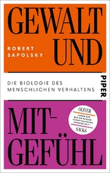 Gewalt und Mitgef&uuml;hl - Robert Sapolsky