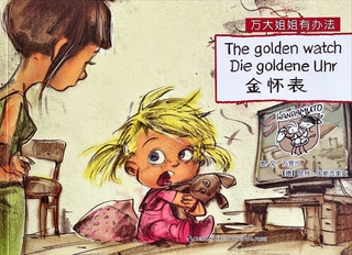 The Gold watch (Wanda-Anna Series, English, German, Chinese)
