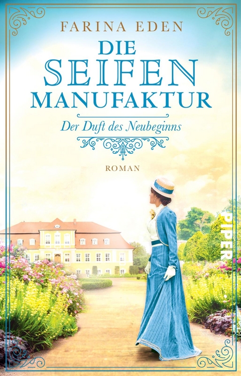 Die Seifenmanufaktur &ndash; Der Duft des Neubeginns - Farina Eden