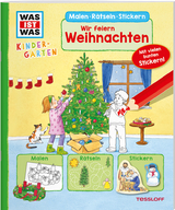 WAS IST WAS Kindergarten Malen R&auml;tseln Stickern Wir feiern Weihnachten - Lisa Herden