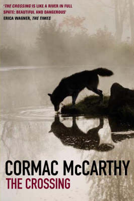 Crossing -  Cormac McCarthy