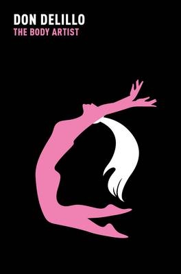 Body Artist -  DON DELILLO