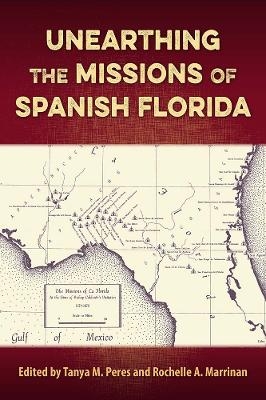 Unearthing the Missions of Spanish Florida - 