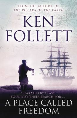 Place Called Freedom -  Ken Follett