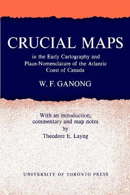 VIICrucial Maps in the Early Cartography and Place-Nomenclature of the Atlantic Coast of Canada
