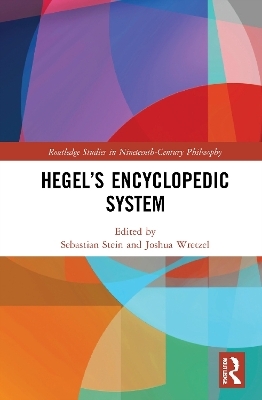 Hegel’s Encyclopedic System