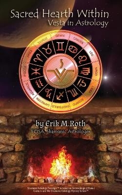 Sacred Hearth Within - Erik Roth