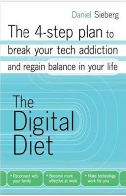 Digital Diet -  Daniel Sieberg