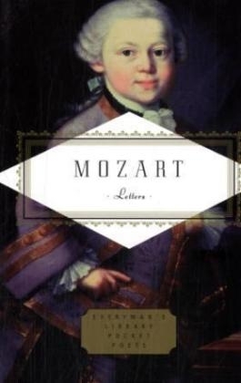 Mozart: Letters -  Wolfgang Amadeus Mozart