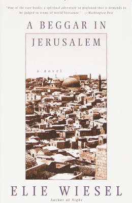 Beggar in Jerusalem -  Elie Wiesel