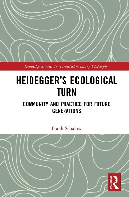 Heidegger’s Ecological Turn - Frank Schalow