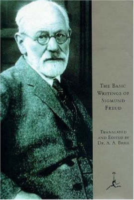 Basic Writings of Sigmund Freud -  Sigmund Freud