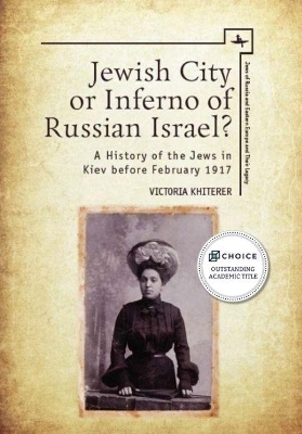 Jewish City or Inferno of Russian Israel? - Victoria Khiterer