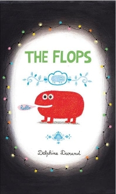 The Flops - Delphine Durand