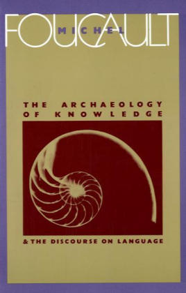 Archaeology of Knowledge -  Michel Foucault
