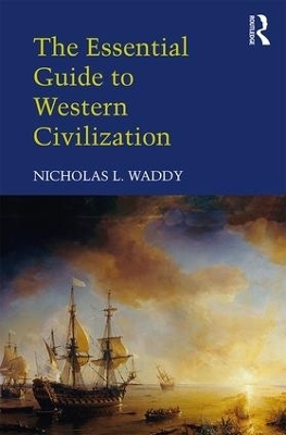 The Essential Guide to Western Civilization - Nicholas L. Waddy