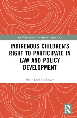 Indigenous Children’s Right to Participate in Law and Policy Development