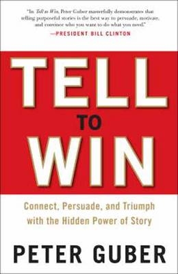 Tell to Win -  Peter Guber