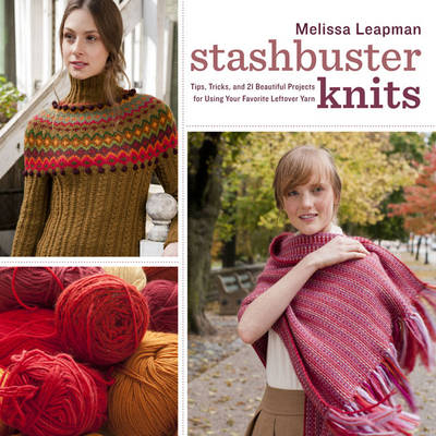 Stashbuster Knits -  Melissa Leapman