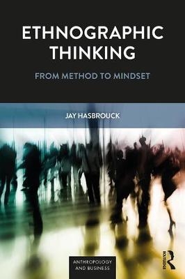 Ethnographic Thinking - Jay Hasbrouck