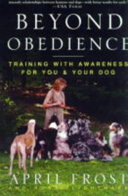Beyond Obedience -  April Frost,  Rondi Lightmark