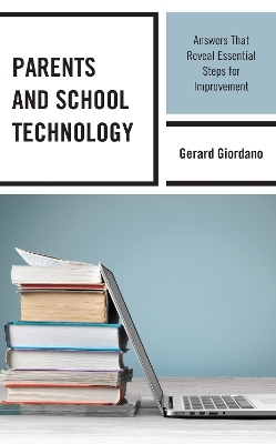 Parents and School Technology - Gerard Giordano
