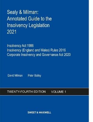 Sealy & Milman: Annotated Guide to the Insolvency Legislation 2021