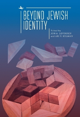 Beyond Jewish Identity - 