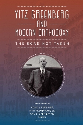 Yitz Greenberg and Modern Orthodoxy - 