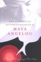 Collected Autobiographies of Maya Angelou -  Maya Angelou
