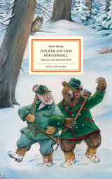 Der B&auml;r auf dem F&ouml;rsterball - Peter Hacks