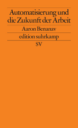 Automatisierung und die Zukunft der Arbeit - Aaron Benanav