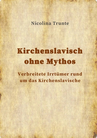 Kirchenslavisch ohne Mythos