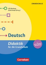 Didaktik für die Grundschule - Abraham, Ulf; Knopf, Julia