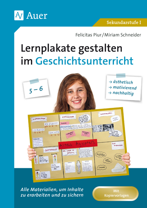 Lernplakate gestalten im Geschichtsunterricht 5-6 - Felicitas Piur, Miriam Schneider
